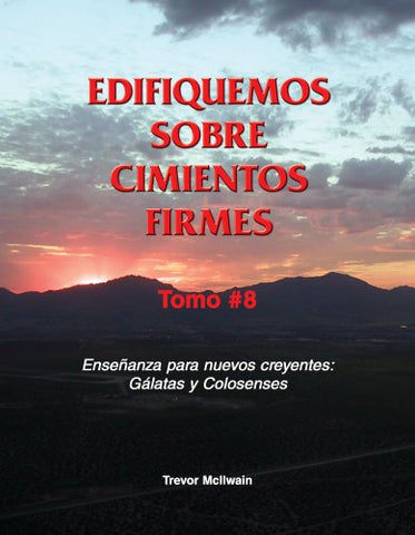 Spanish - Building on Firm Foundations volume 8 (print)