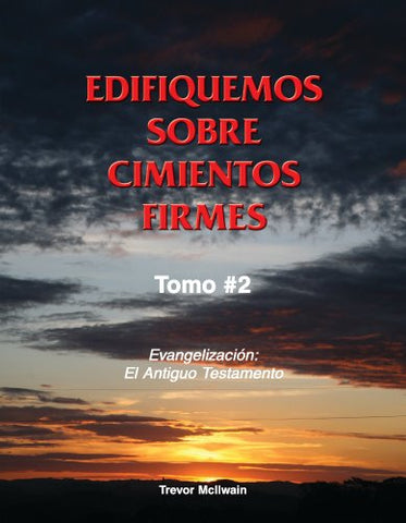 Spanish - Building on Firm Foundations, Volume 2 (Print)