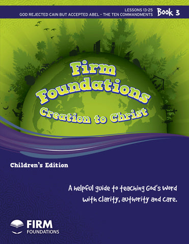 Children's Firm Foundations Creation to Christ Book 3 (Print)