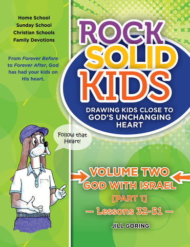RockSolidKids <br> Volume 2 [Lessons 32-51: Exodus-Deuteronomy] God with Israel, Part 1 <br> Print