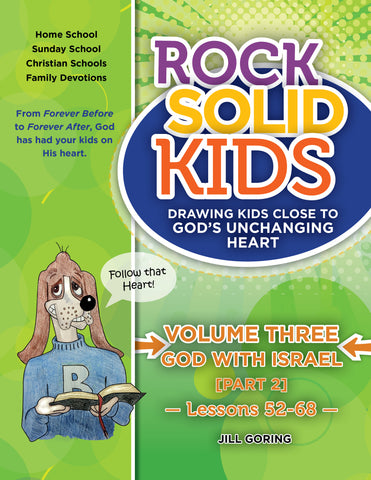 RockSolidKids <br> Volume 3 [Lessons 52-68: Joshua-Malachi] God with Israel, Part 2 <br> Download