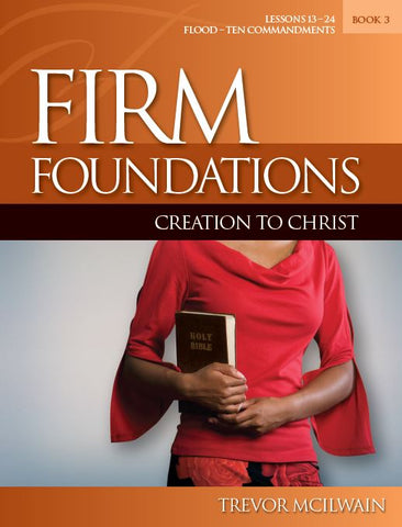 Firm Foundations Creation to Christ Book 3 (Download)